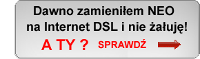 Tu zamienisz Neostrad na Internet DSL